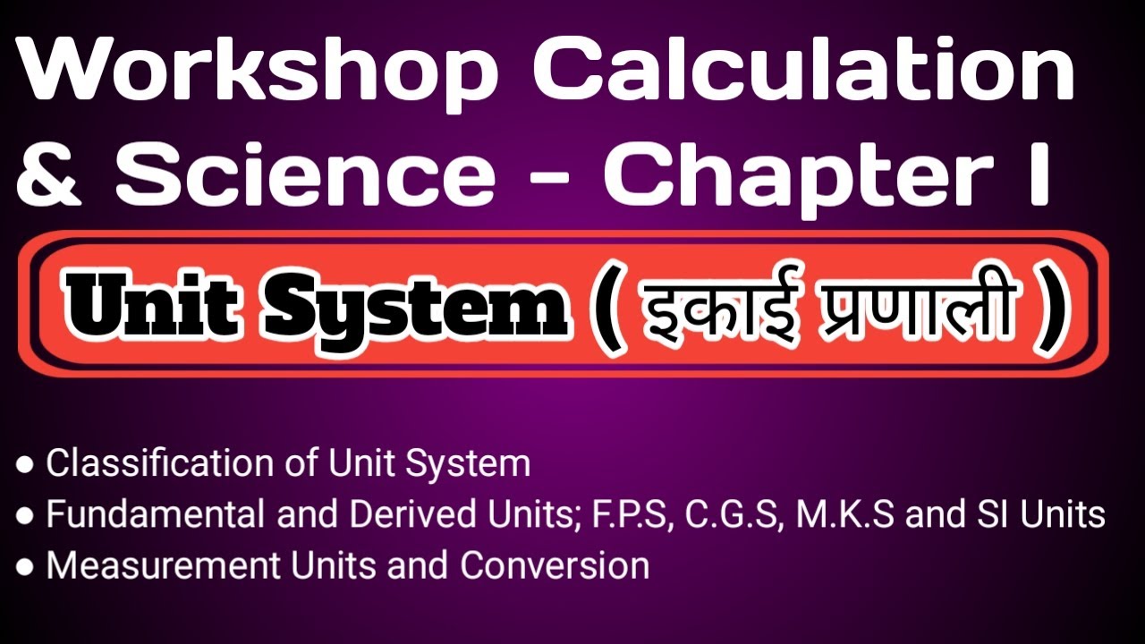 Workshop Calculation and Science | Unit System | Unit Conversion |