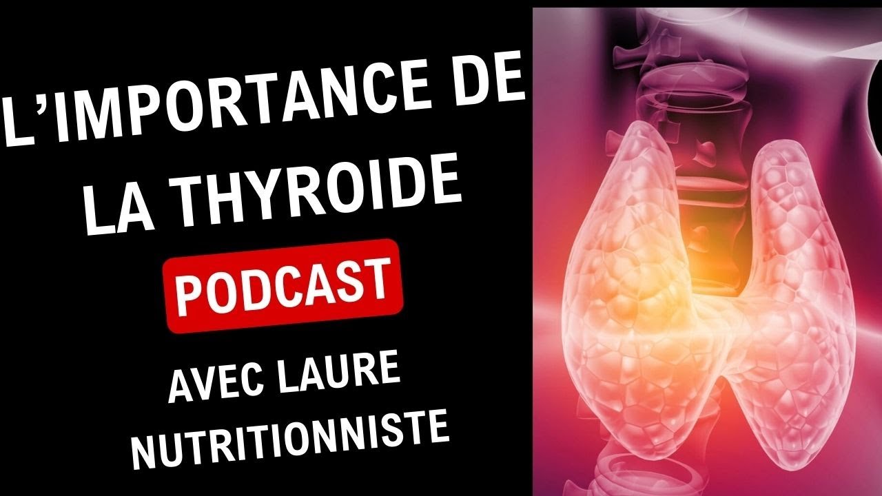 1000% L'importance de la thyroide/Hypothyroidie que faire?Laure nutritionniste nous donne les clefs