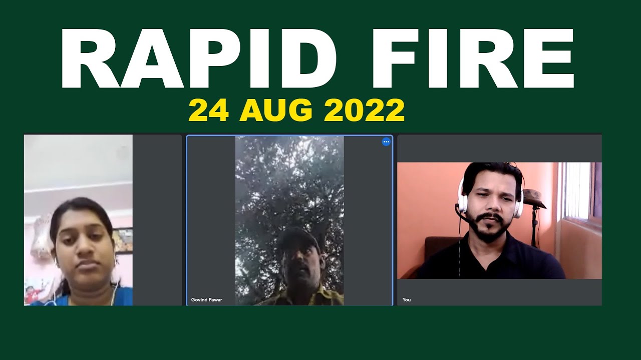 RAPID FIRE || 24 AUG 2022