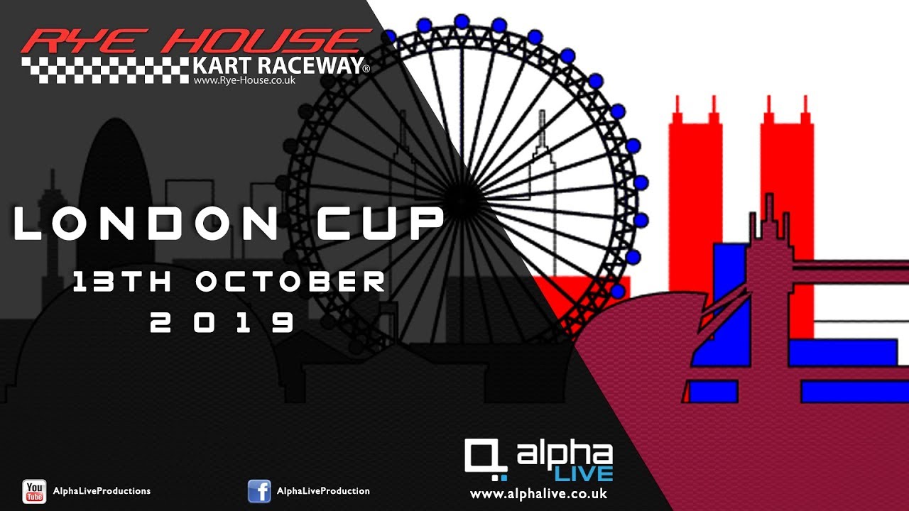 London Cup 2019 LIVE - Rye House Kart Raceway