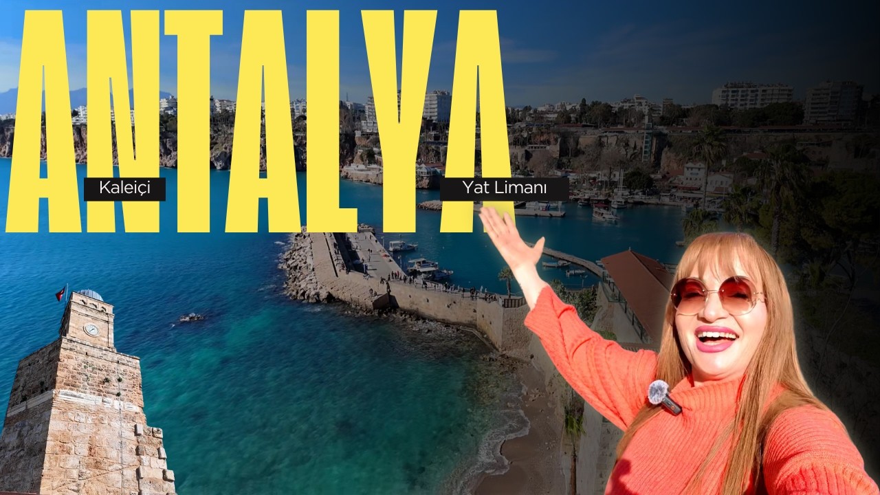 Antalya’nın Kalbi: Kaleiçi & Yat Limanı 🌴