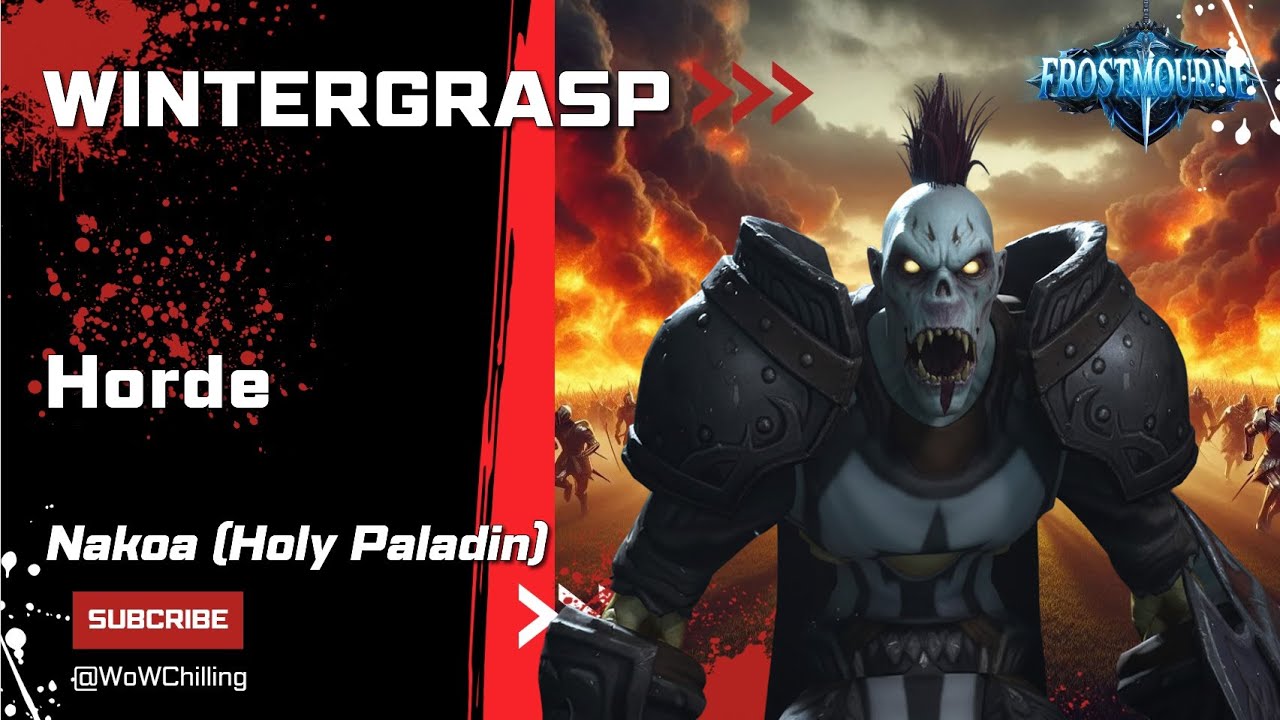 Battle for Wintergrasp. Nakoa. Frostmourne - Stormforge