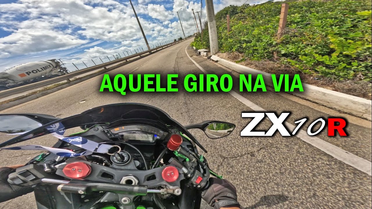 AQUELE GIRO NA VIA COSTEIRA, ZX10R