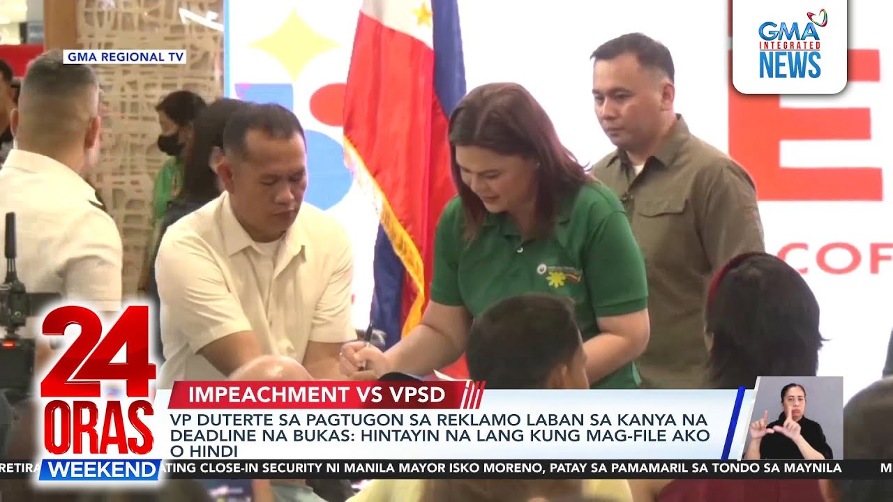 As deadline looms, VP Sara tells House to wait for her impeachment raps response | 24 Oras Weekend