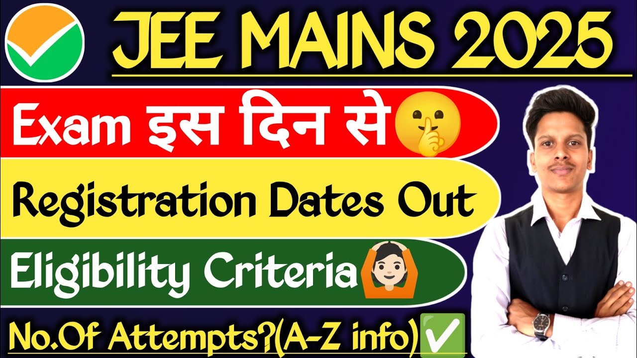 ✅All About: JEE Mains 2025 Exam Date 🤔| Registration | Strategy | Roadmap | Syllabus | #JeeMains2025