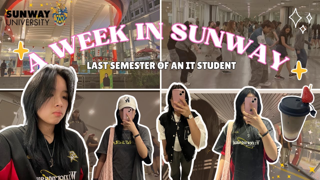 A week in sunway (last semester of an IT student)