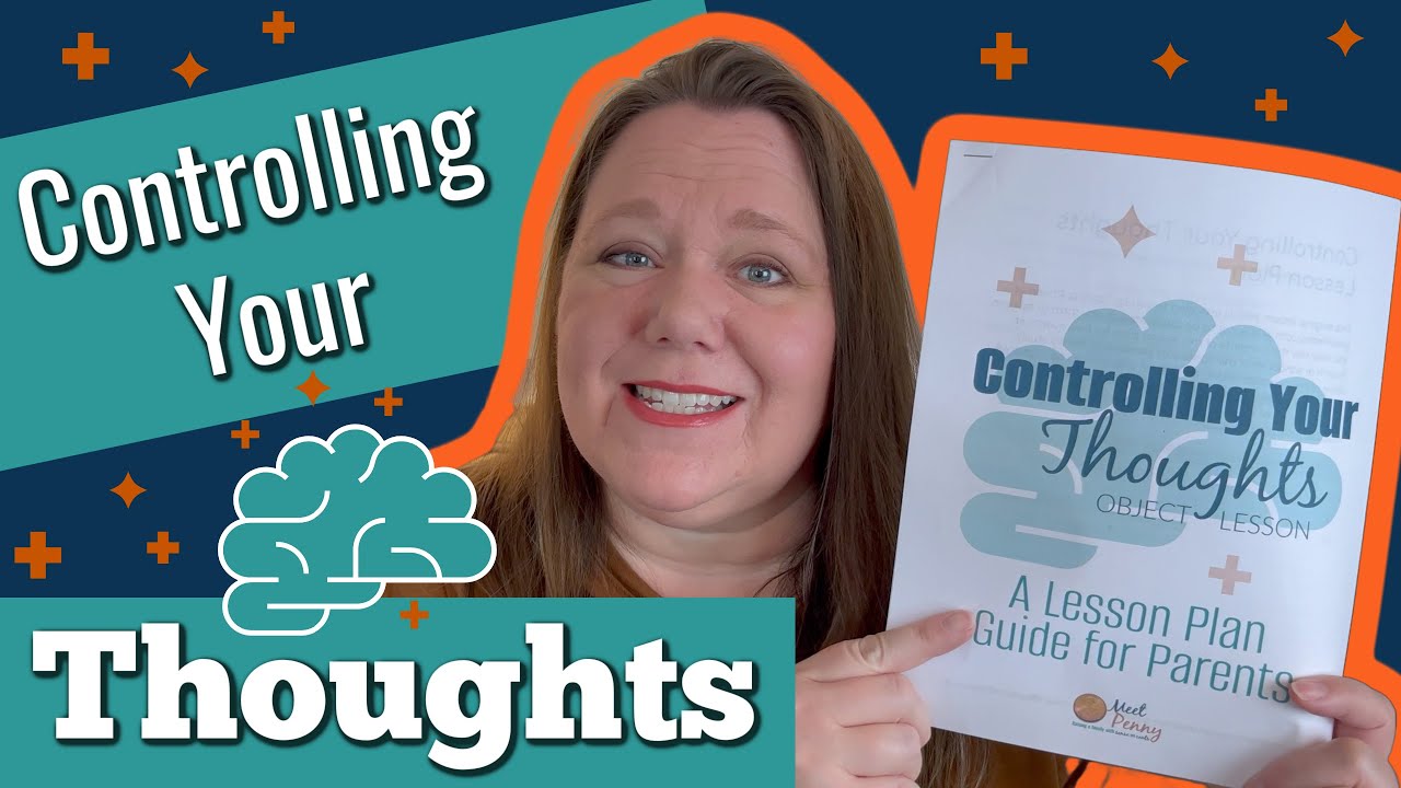 Controlling Your Thoughts Object Lesson