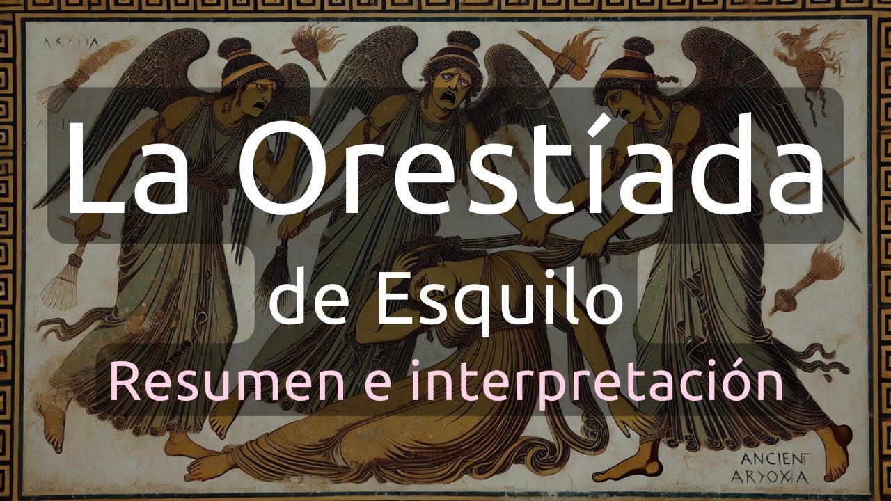 La Orestíada, de Esquilo. Claves para entender el texto