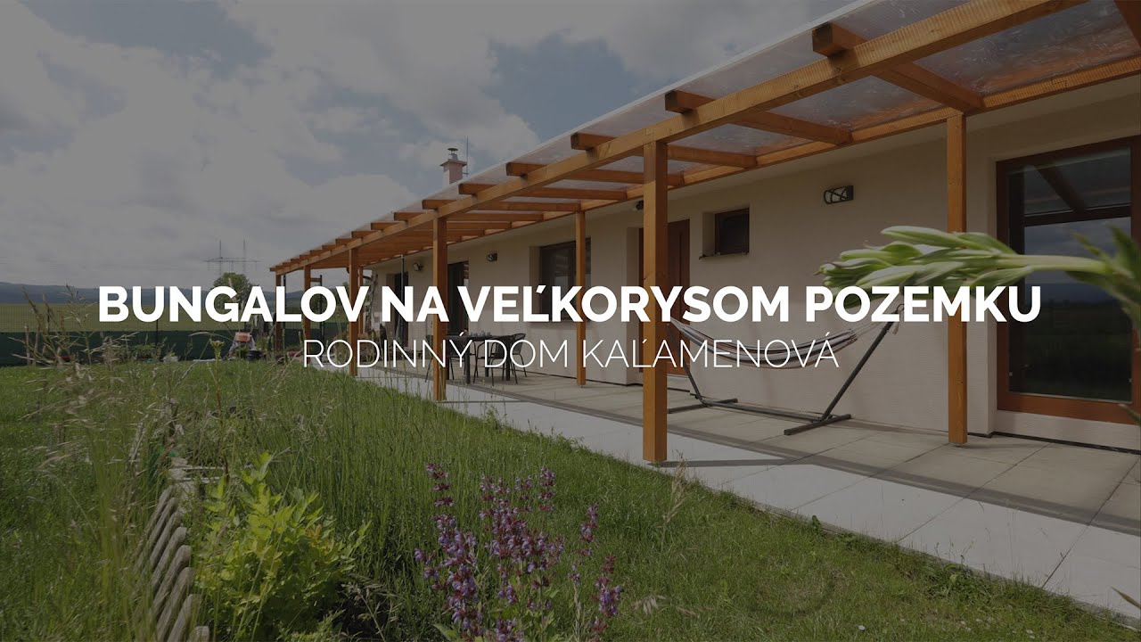 Rodinný dom Kaľamenová  |  bungalov na veľkorysom pozemku