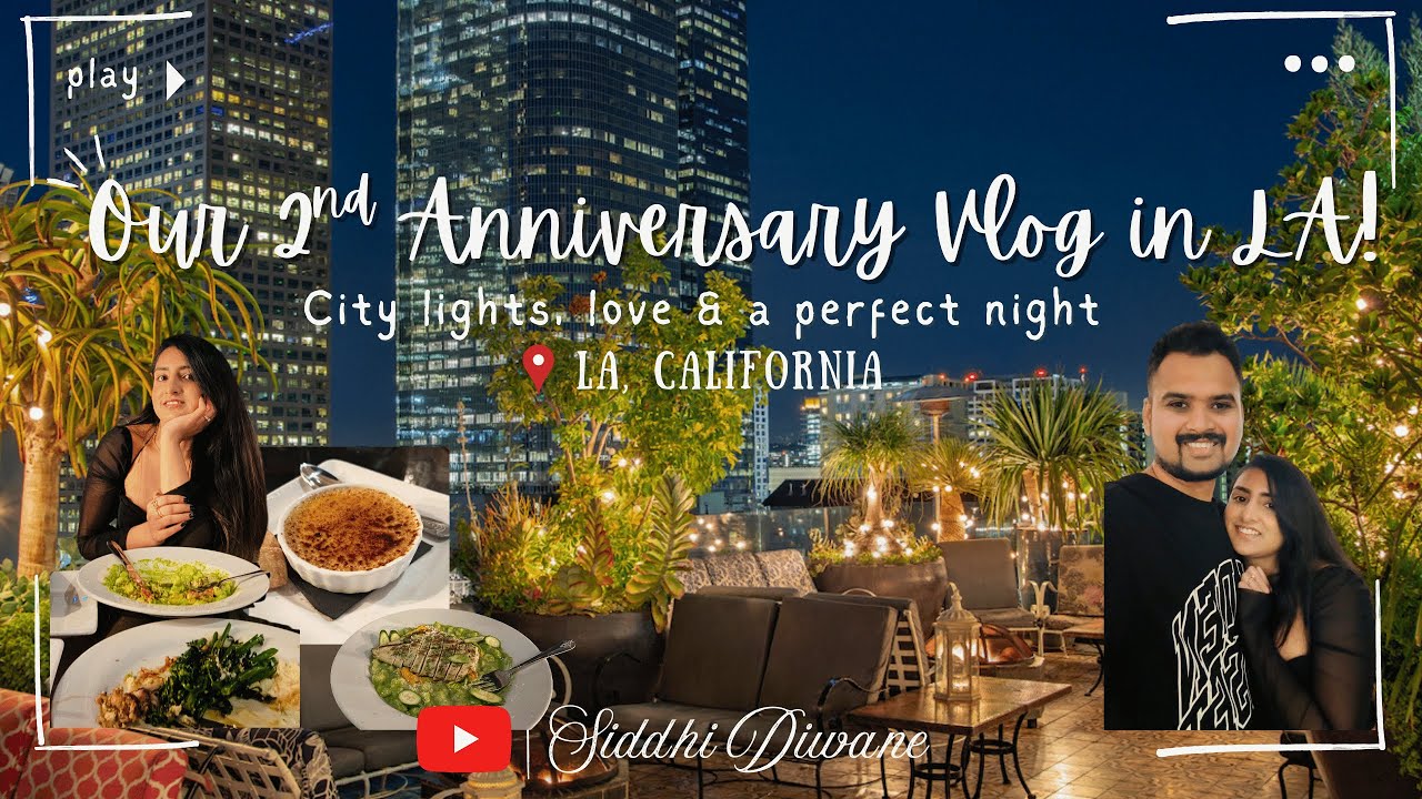 Anniversary Vlog | Celebrate 2nd Anniversary with us | French Dinner at Perch LA | Rodeo Drive