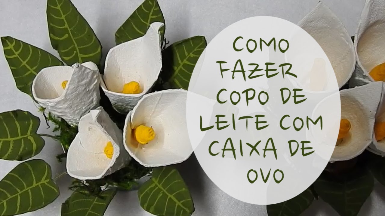 Como fazer copo de leite com caixa de ovo/ DIY egg carton Calla Lilly