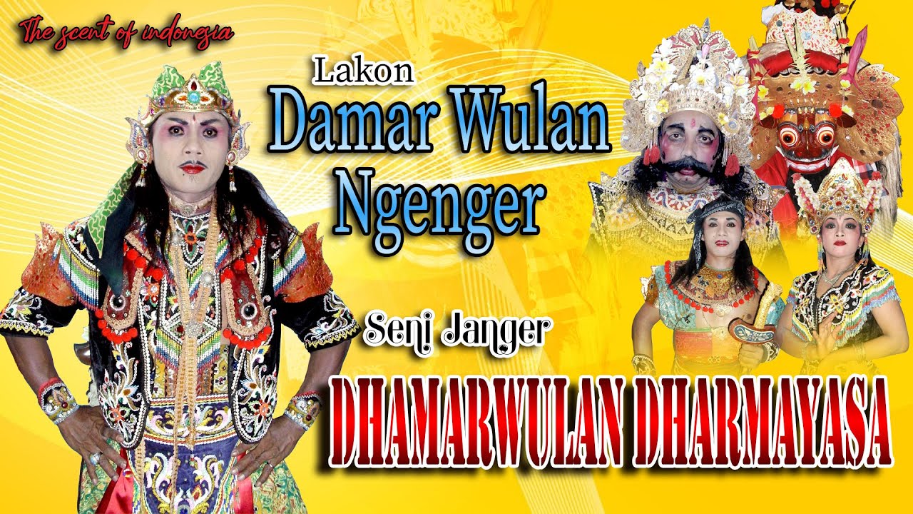 Janger - DAMARWULAN NGENGER | Dhamar Wulan Dharmayasa