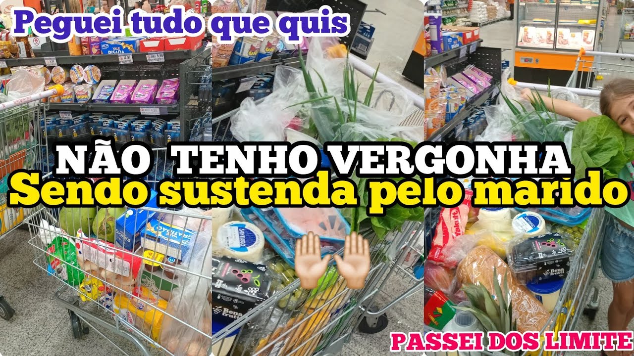 NÃO TENHO VERGONHA DE DIZER QUE SOU SUSTENDA PELO MARIDO/LEVOU NÓS NO MERCADO E PEGUEI TUDO QUE QUIS