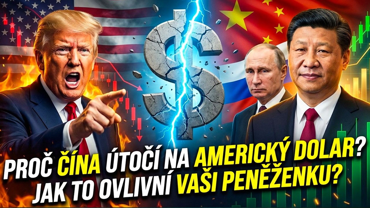 Proč Čína útočí na americký dolar? Jak to ovlivní vaši peněženku?