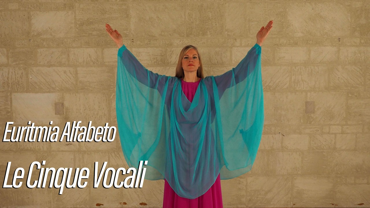 Le Cinque Vocali A, E, I, O, U - Euritmia Alfabeto