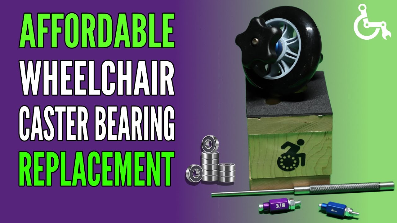 Affordable Wheelchair Caster Bearing Replacement: Do It Yourself