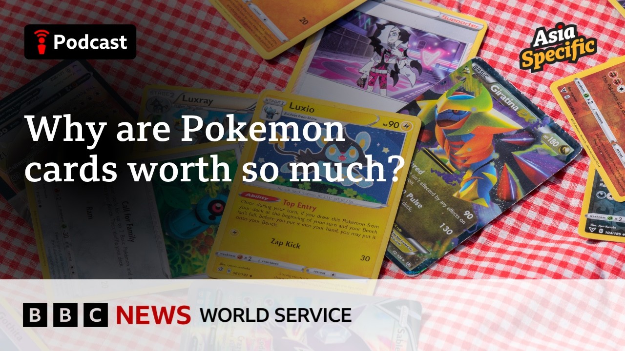 The Pokemon trading card frenzy - Asia Specific podcast, BBC World Service