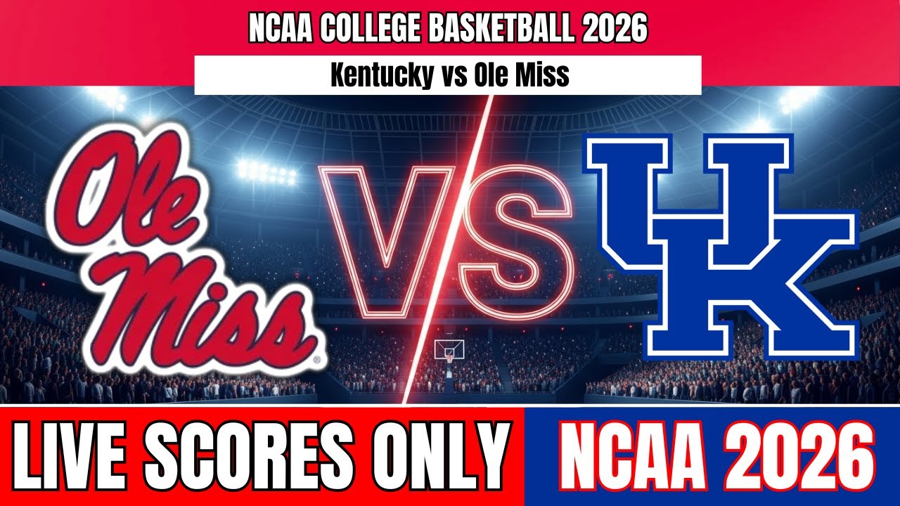 🔴 Kentucky vs Ole Miss | NCAA College Basketball 2026 – Live Score Only #ukbasketball #livescore