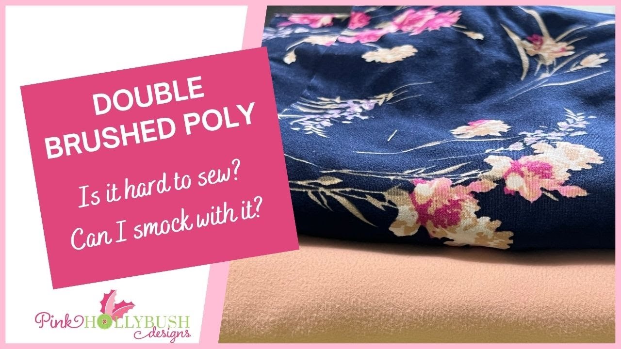 Tips on Sewing and Smocking (?) with Double Brushed Polyester Knit Fabric.
