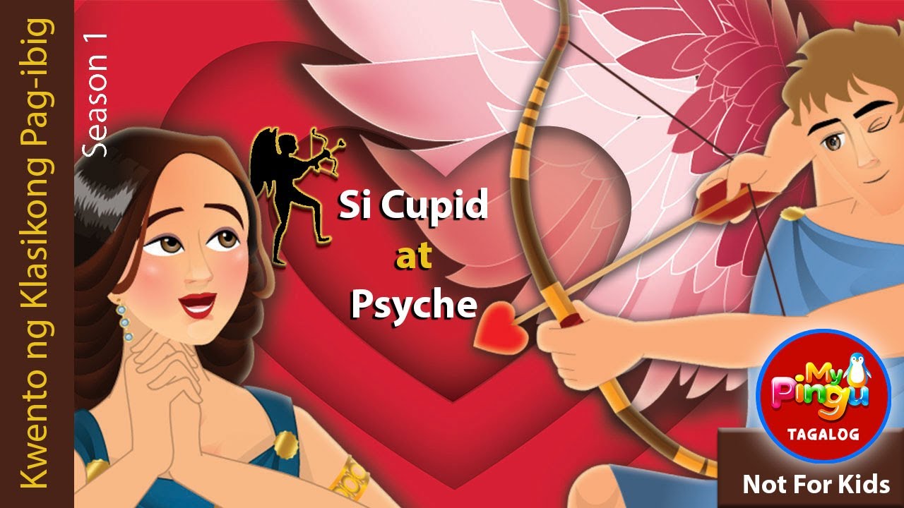 Si Cupid at Psyche I Cupid and Psyche IMga Klasikong Kuwento ng Pagibig | My Pingu Filipino