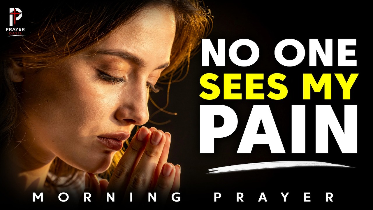 Jesus, I’m Smiling Outside But Breaking Inside—Heal Me This Morning | Prayer Oasis | Morning Prayer