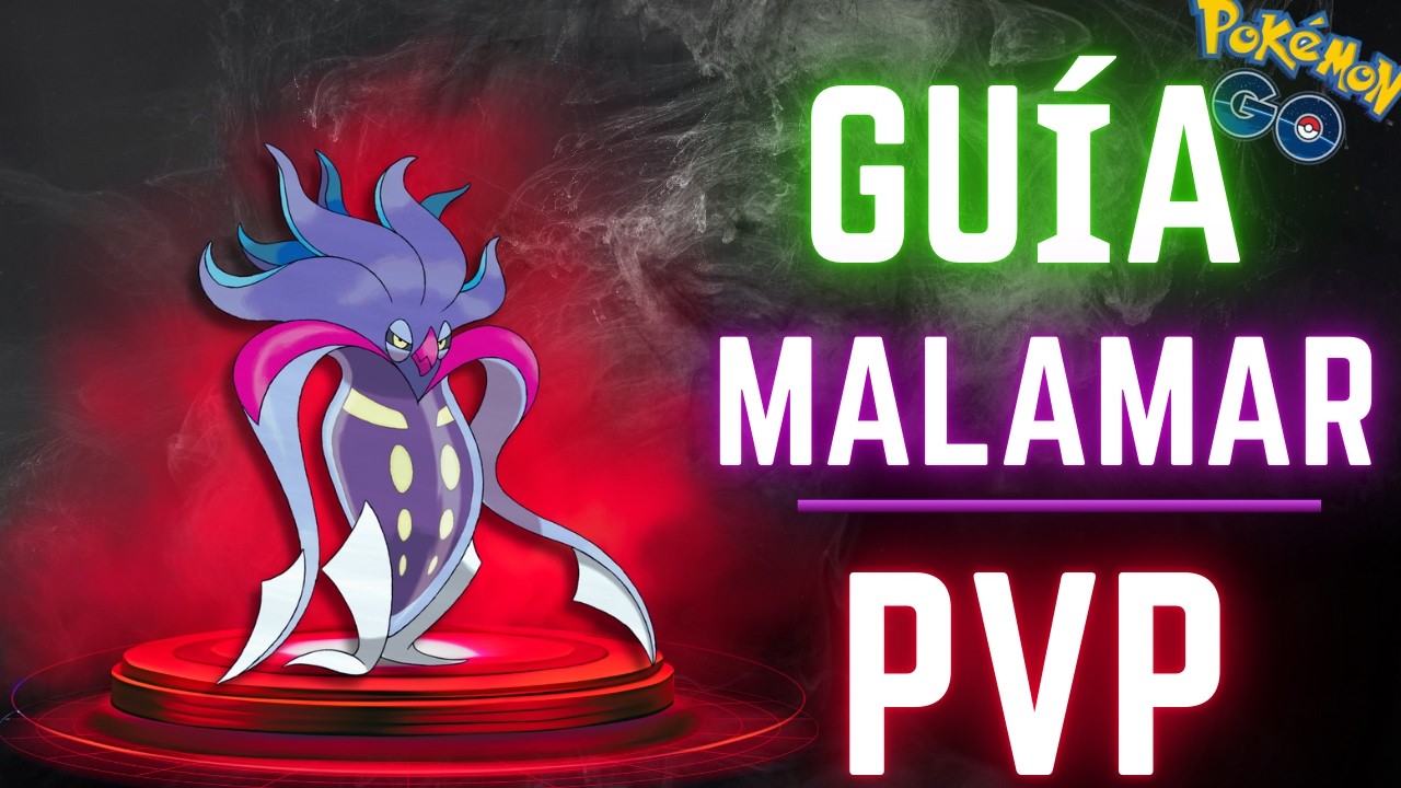 👅¿De Verdad es Tan BUENO?💣Los MEJORES ATAQUES de MALAMAR en Pokémon GO🔥