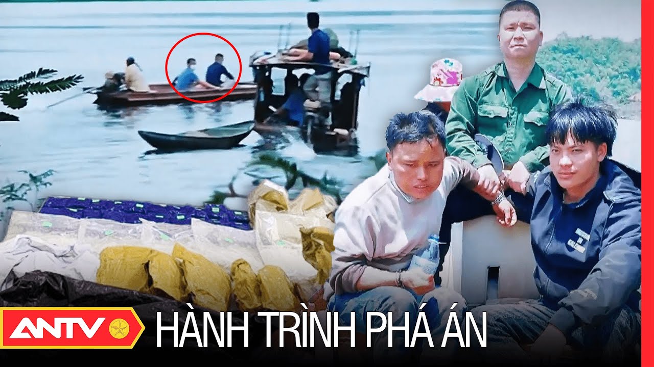 Cận cảnh cuộc thủy chiến tóm gọn 2 bóng ma gieo rắc cái chết trắng | Hành trình phá án | ANTV