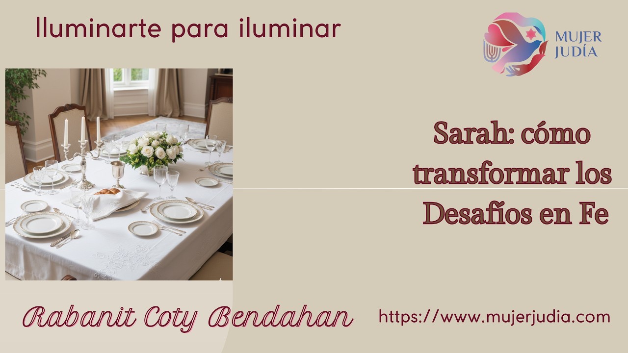 Sarah: como transformar los desafíos en fe@Mujer-judia