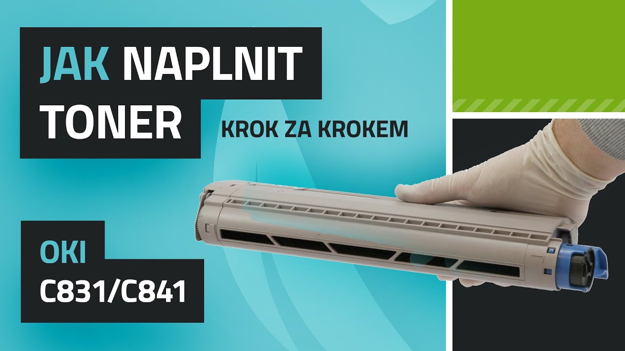 Jak naplnit toner/plněn&iacute; toneru OKI C831/C841