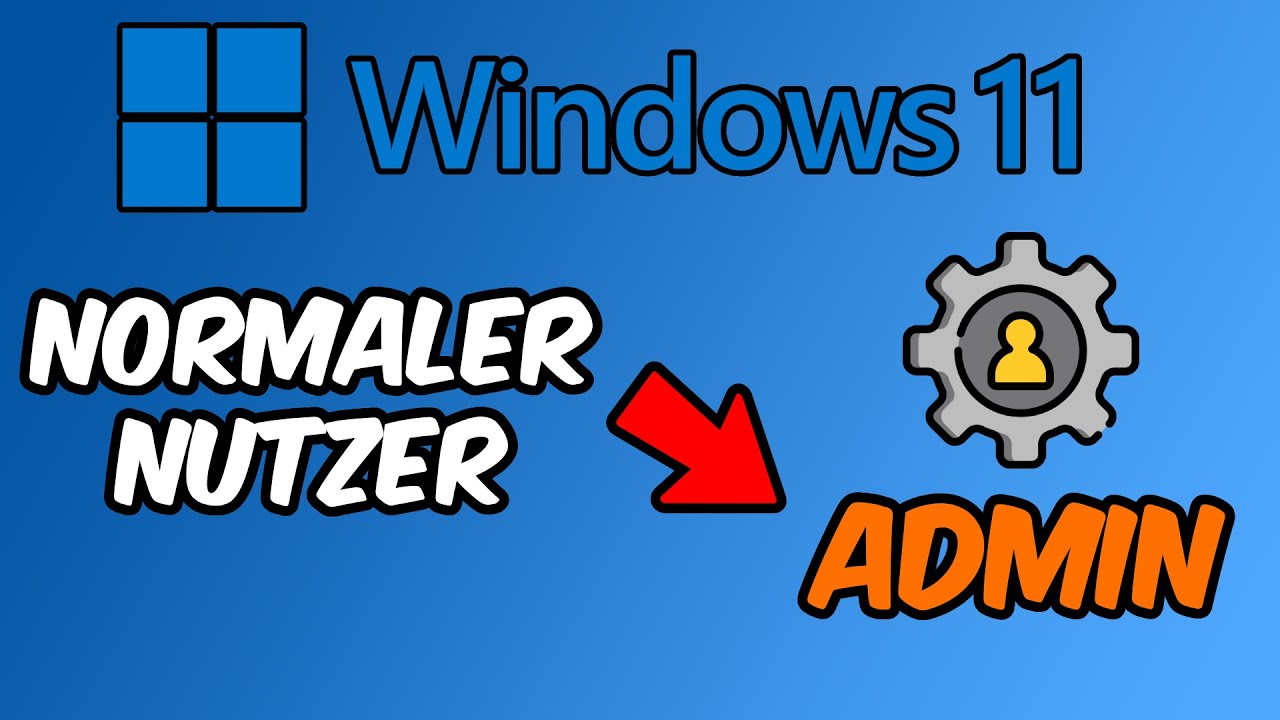 🖥️ Windows 11 Administrator Aktivieren / &Auml;ndern