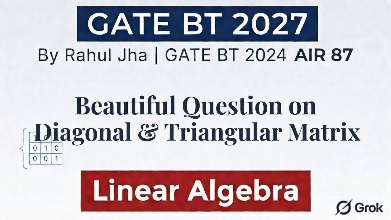 Question on Triangular & Diagonal Matrix for GATE Biotechnology | GATE BT 2027 | Engineering Maths