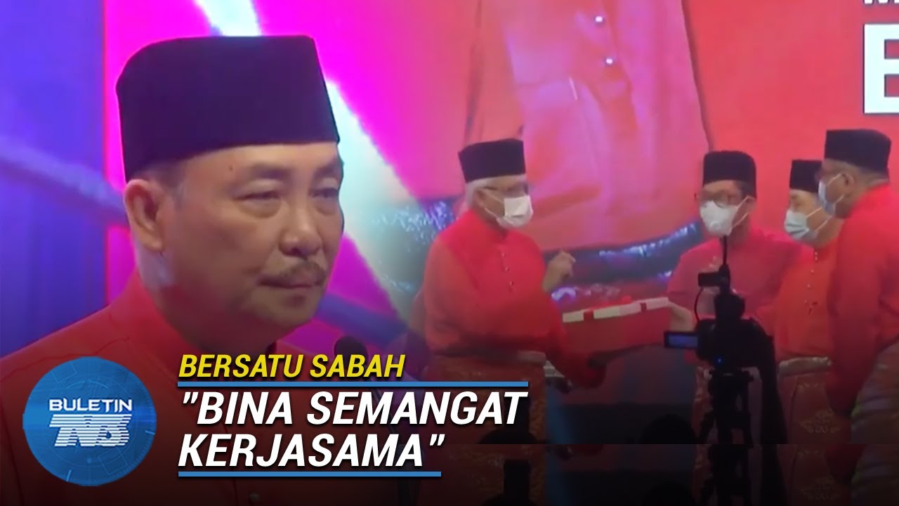 BERSATU SABAH | Muafakat Gabungan Rakyat Sabah Mampu Dipertahankan