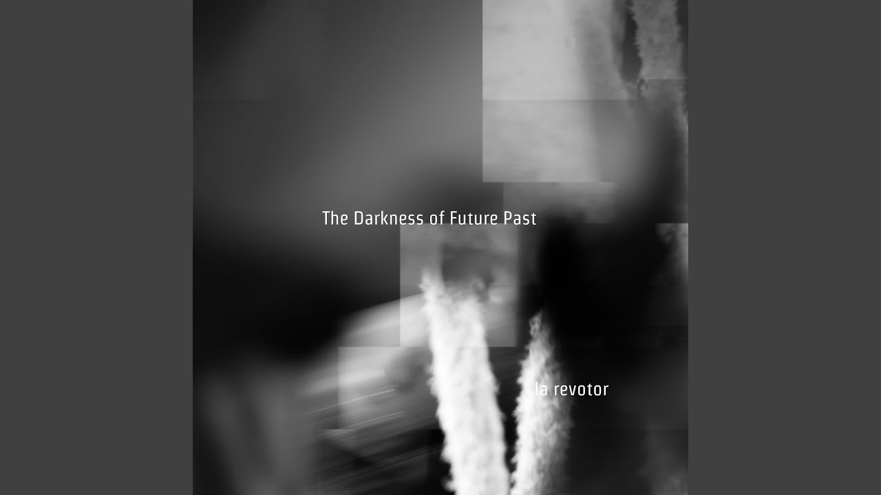 The Darkness of Future Past