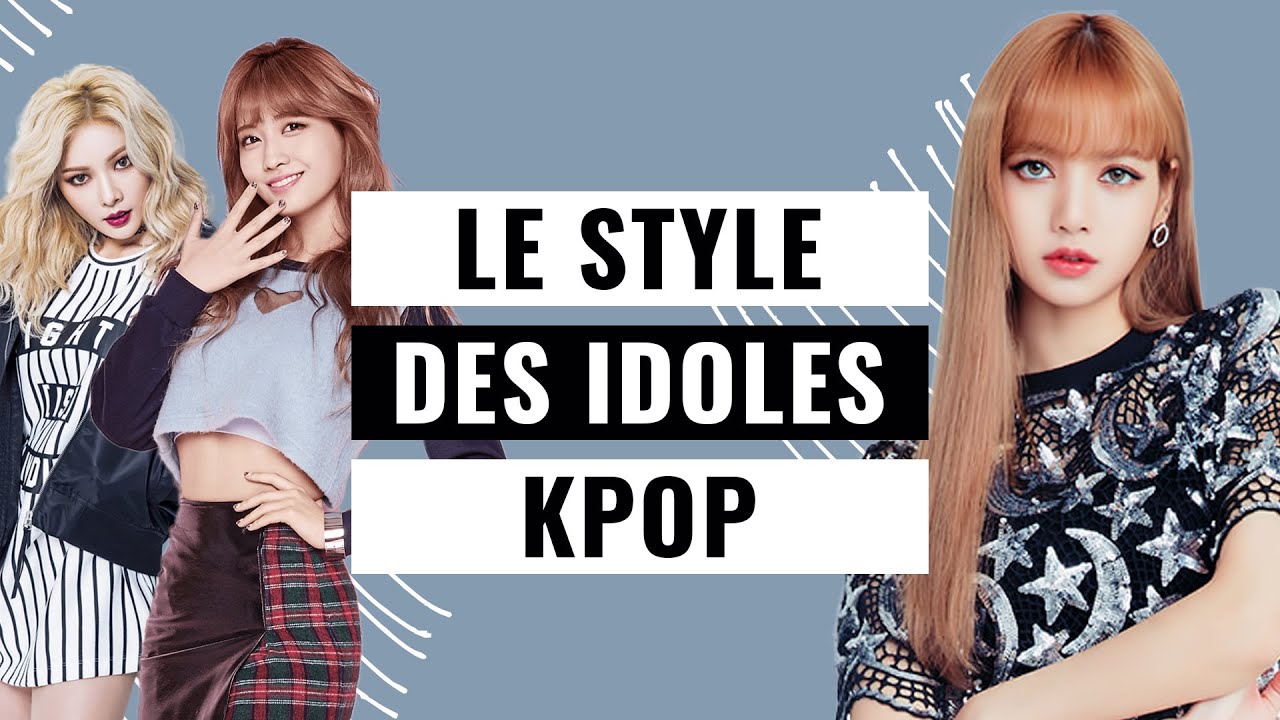 IDOL KPOP Fashion – Quelle idol KPop a le meilleur style ?