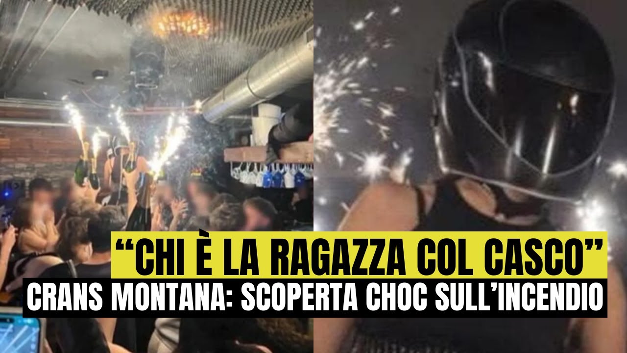 “Chi è la ragazza col casco”: Crans-Montana, la scoperta sulla giovane che ha innescato l’incendio