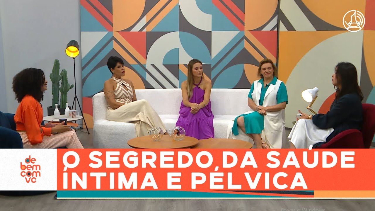 Como CUIDAR da SAÚDE ÍNTIMA e PÉLVICA: incontinência, vida sexual e autoestima | De Bem Com Você