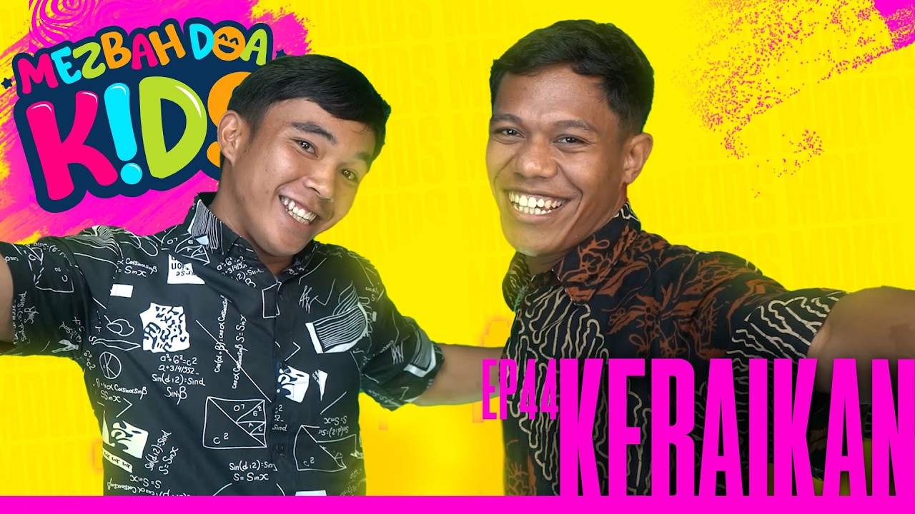 MEZBAH DOA KIDS | EPISODE 44 - KEBAIKAN| SABTU 21 FEBRUARI 2026 | PS DEBBY BASJIR