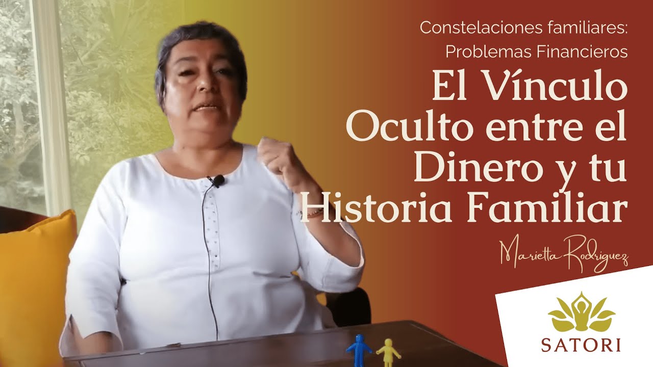 Constelaciones Familiares: Resolviendo Problemas de Dinero
