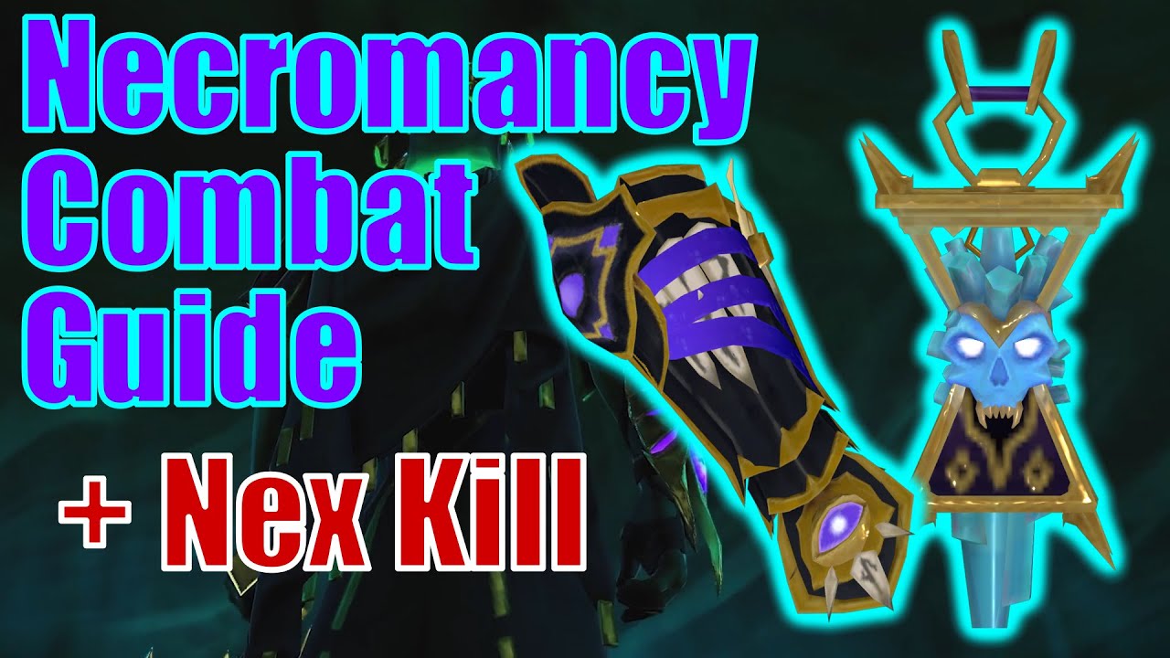 LEARN Runescape's BEST Combat Style - Necromancy Combat Overview, Guide and Nex Talkthrough