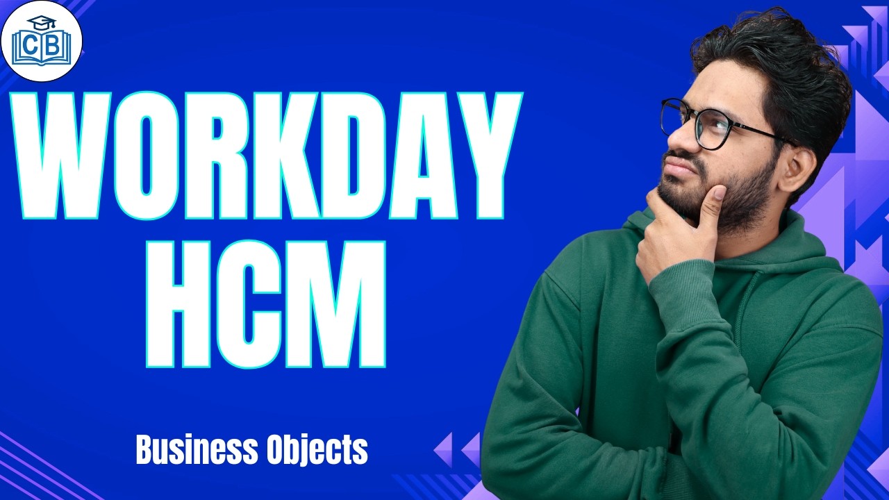 Workday HCM Business Objects | Learn Workday HCM Course | Online Training Workday HCM | CyberBrainer