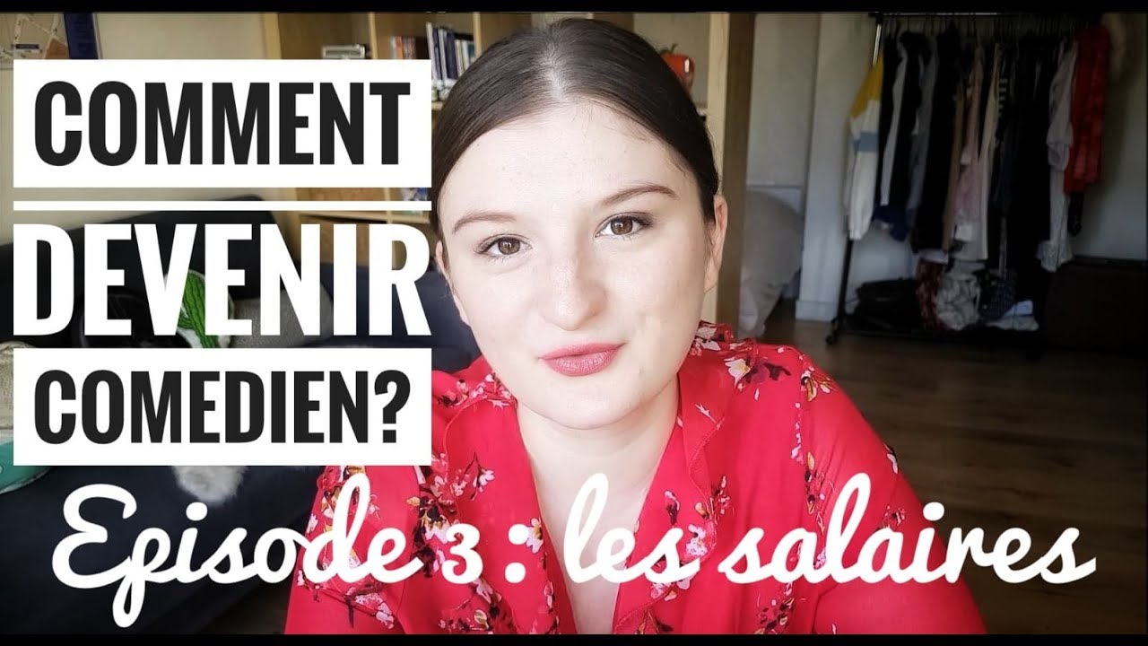 Comment devenir comédien ? Episode 3: les salaires