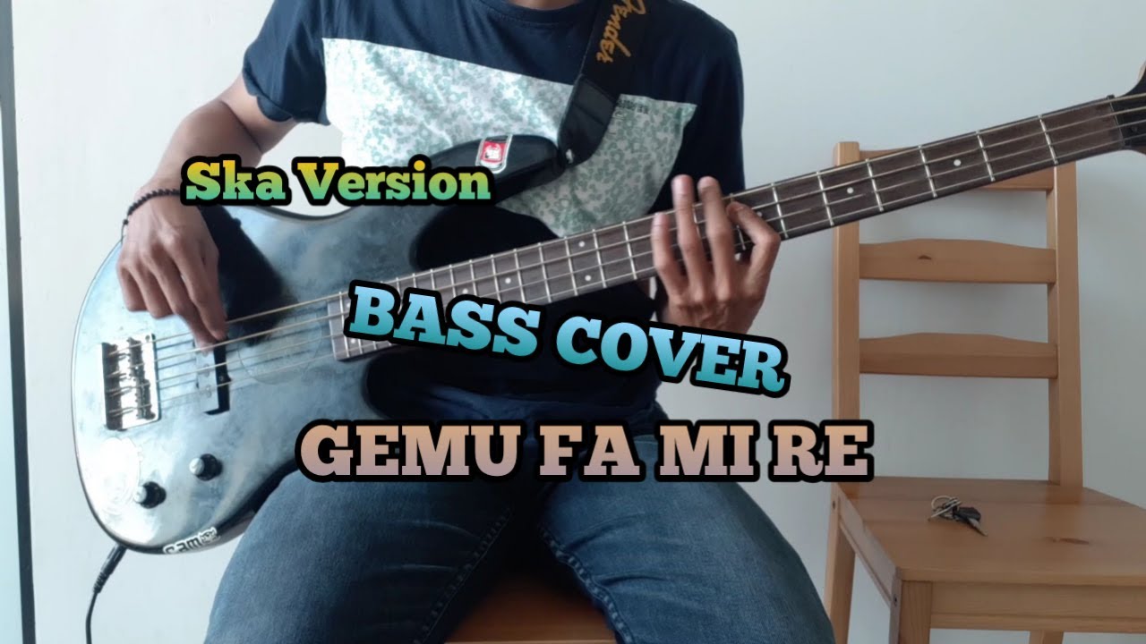 Bass COVER || GEMU FA MI RE - Ska Version (bassist pemula)