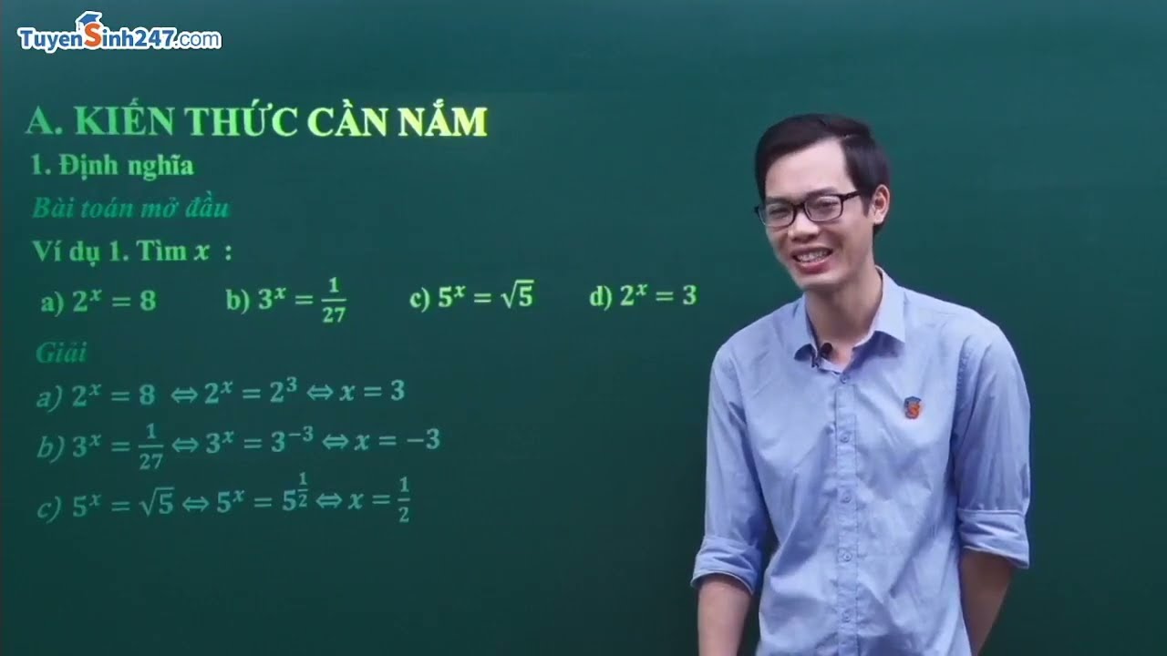 HỌC LẠI LOGARIT TỪ ĐẦU  ^^ - TOÁN 12 - THẦY NGUYỄN CÔNG CHÍNH