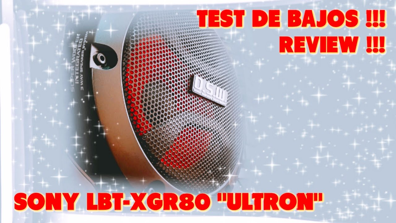 SONY LBT-XGR80 (ULTRON) ‼️😎🔊 REVIEW Y TEST DE BAJOS #47 🔊🔊🔊🔊🔊🔊🔊