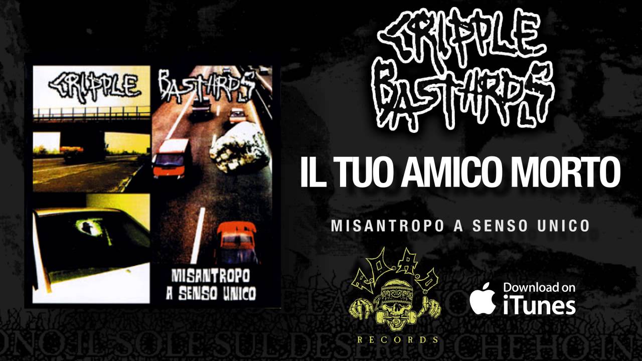 Cripple Bastards - Il Tuo Amico Morto