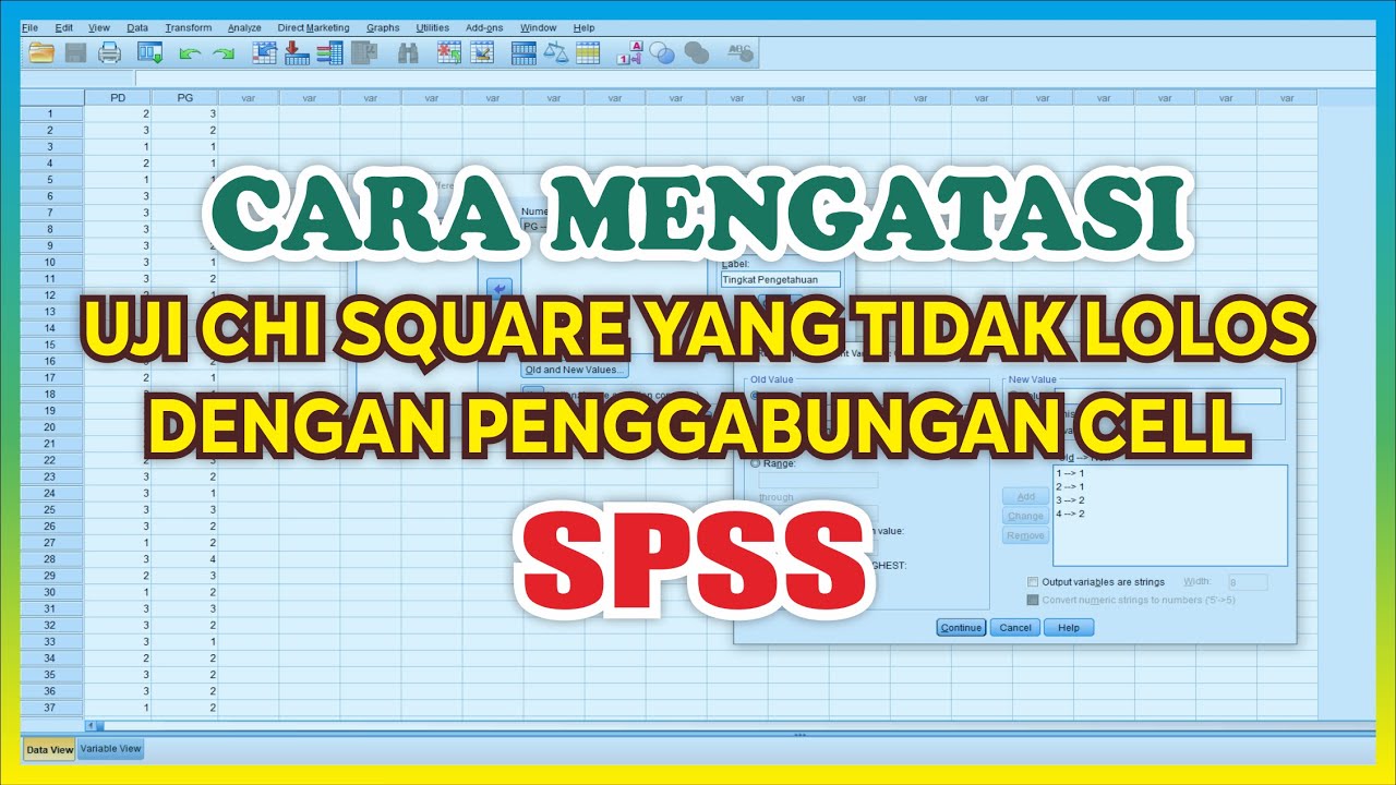 Cara Mengatasi Uji Chi Square Yang Tidak Lolos Dengan Penggabungan Cell di SPSS