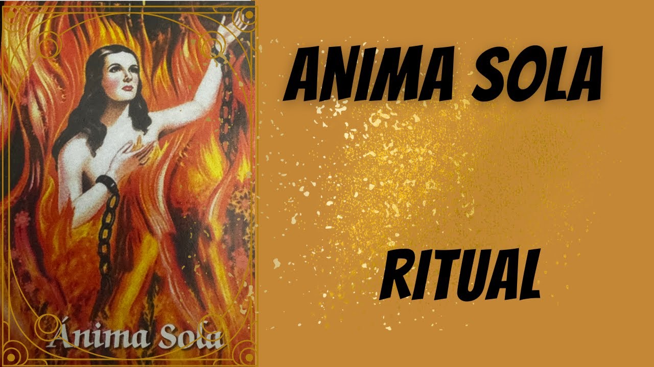 Ritual para casos difíciles, pedir ayuda al anima sola