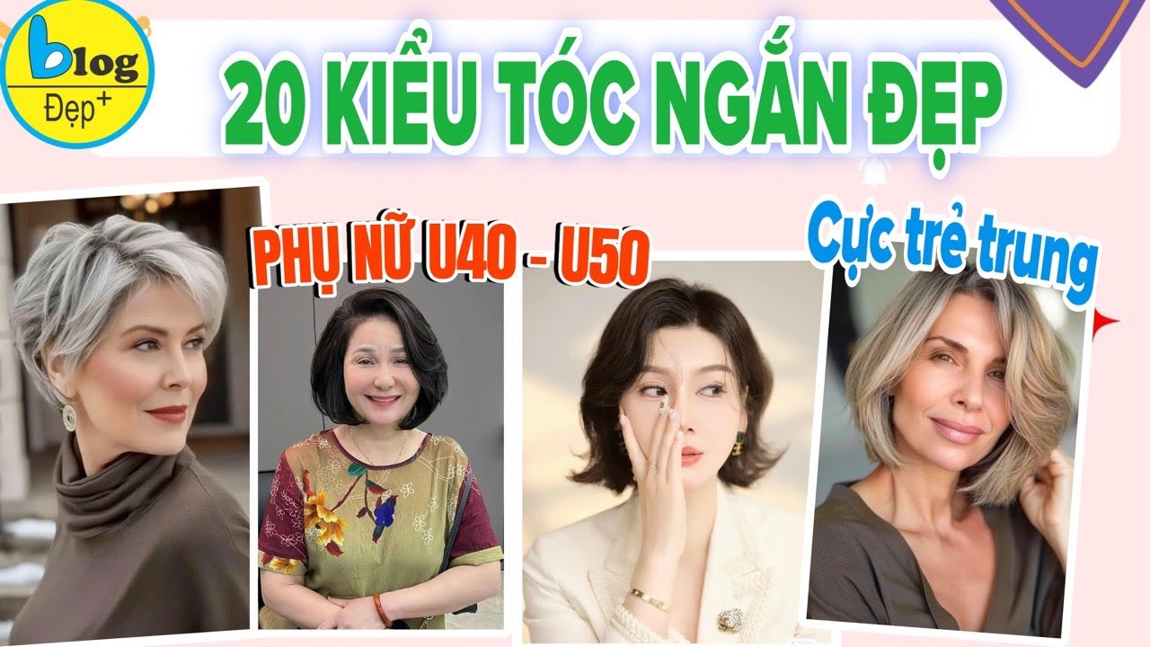 20 kiểu tóc ngắn cho nữ trung niên đẹp nhất siêu hack tuổi