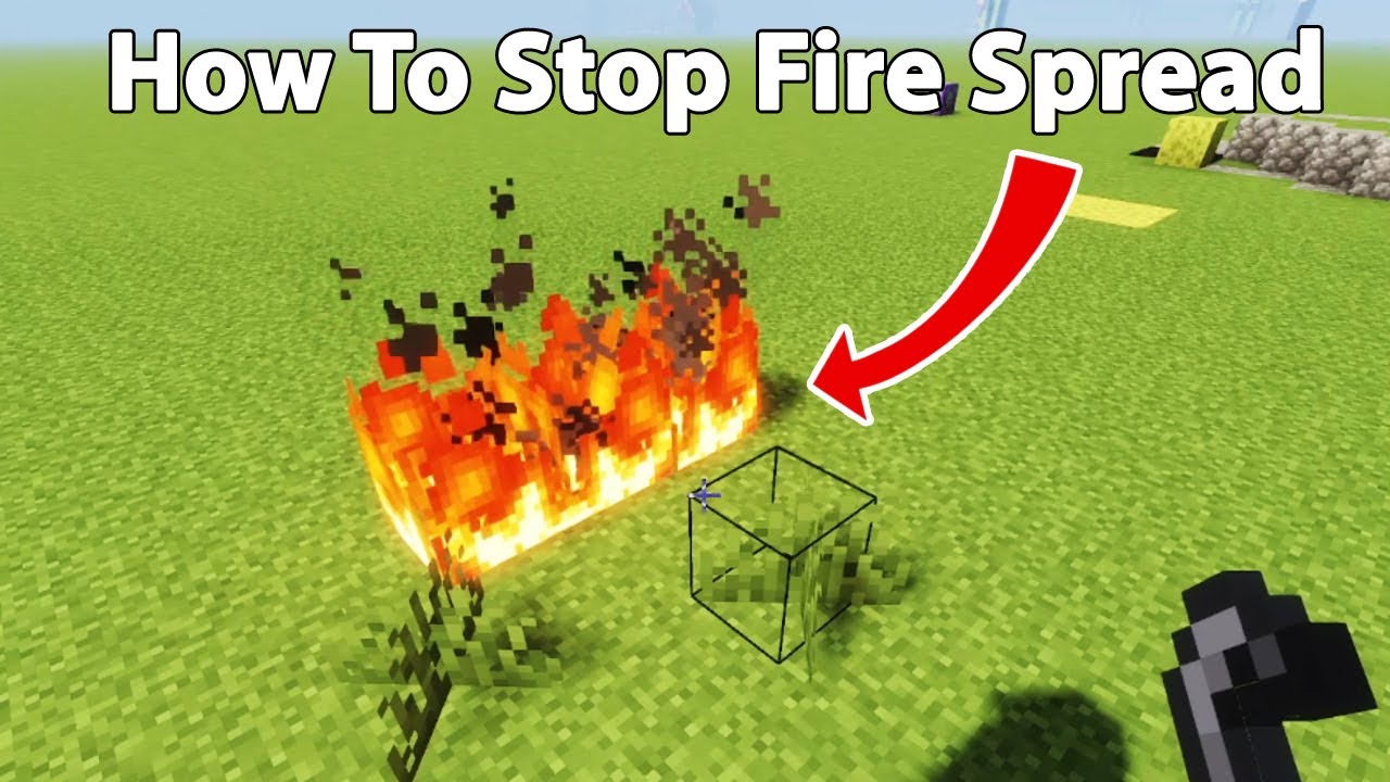 How to Stop Fire Spread in Minecraft