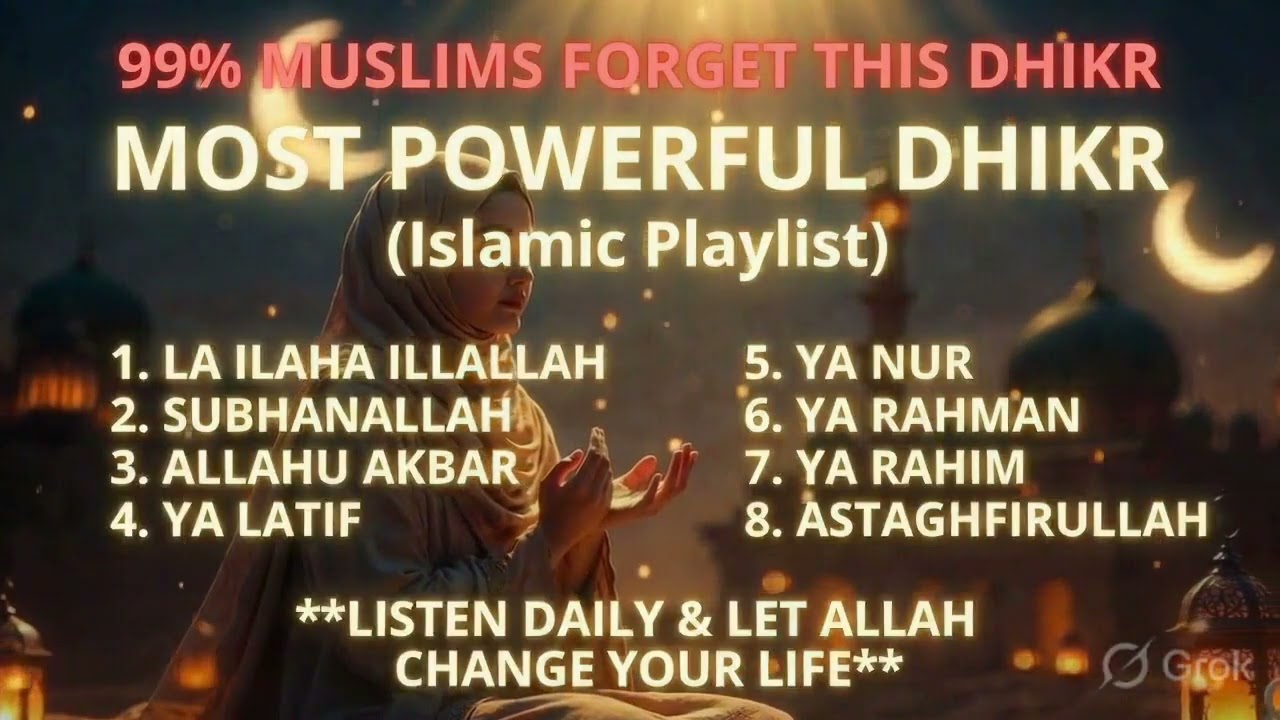 99% Muslims Forget This Powerful Dhikr | Listen Daily & Let Allah Change Your Life 